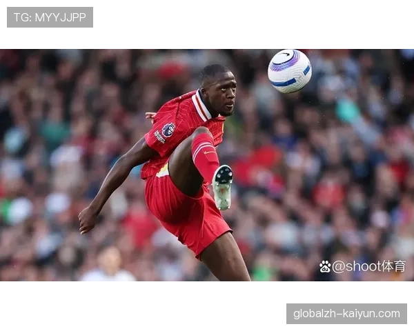 利物浦预期失球数据 科纳特与范戴克的中卫组合稳定性 利物浦预期失球数据 科纳特与范戴克的中卫组合稳定性